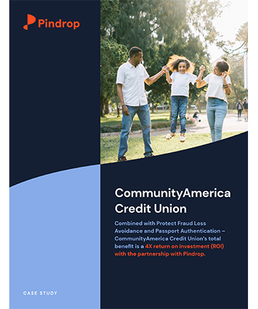 communityamerica case study with Pindrop
